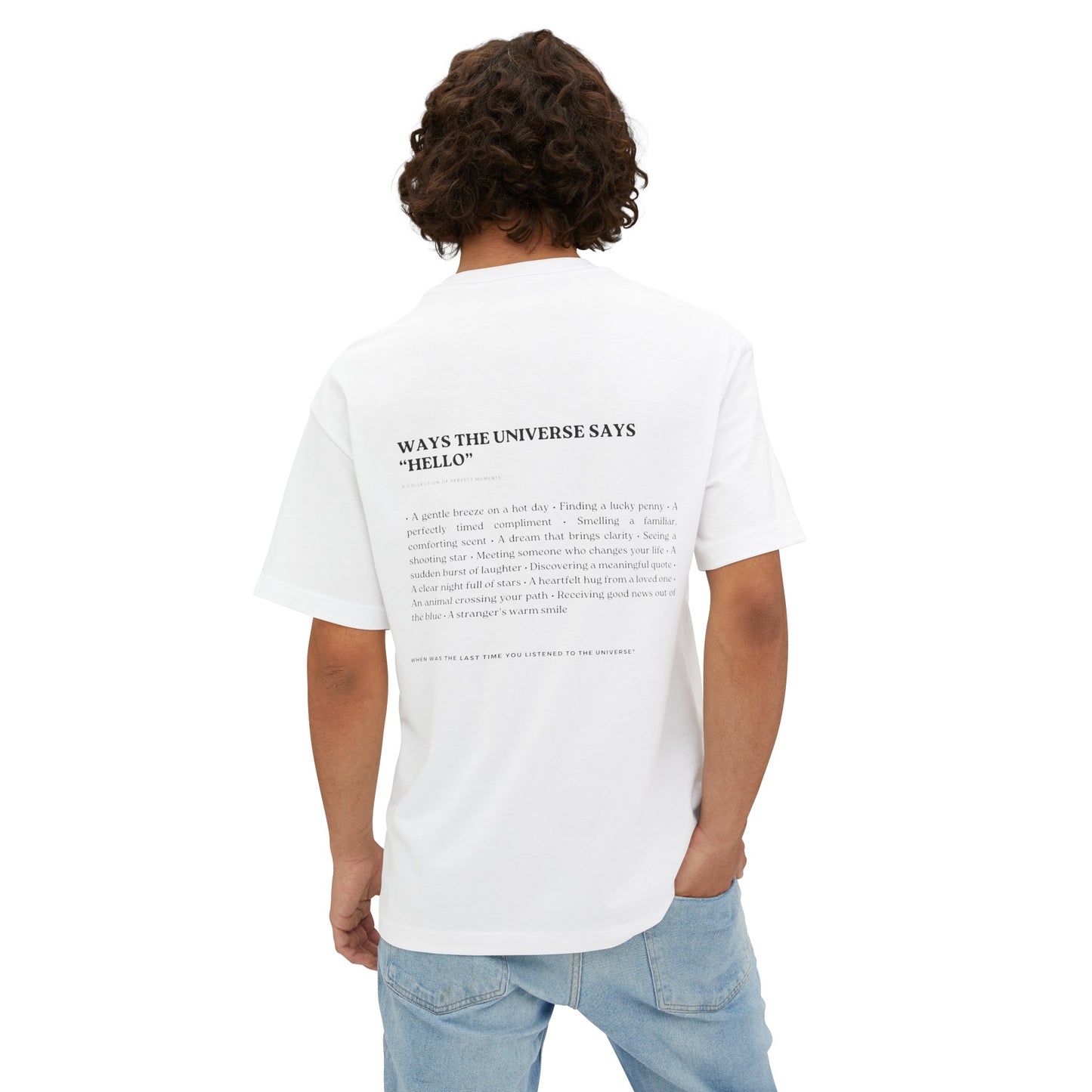 "Ways the Universe Says Hello" T-Shirt