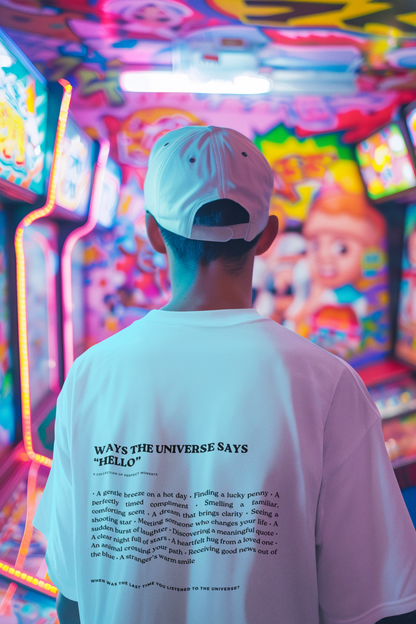 "Ways the Universe Says Hello" T-Shirt